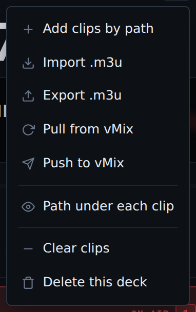 The deck menu. Pull from vMix and Push to vMix only appear if the deck is linked.